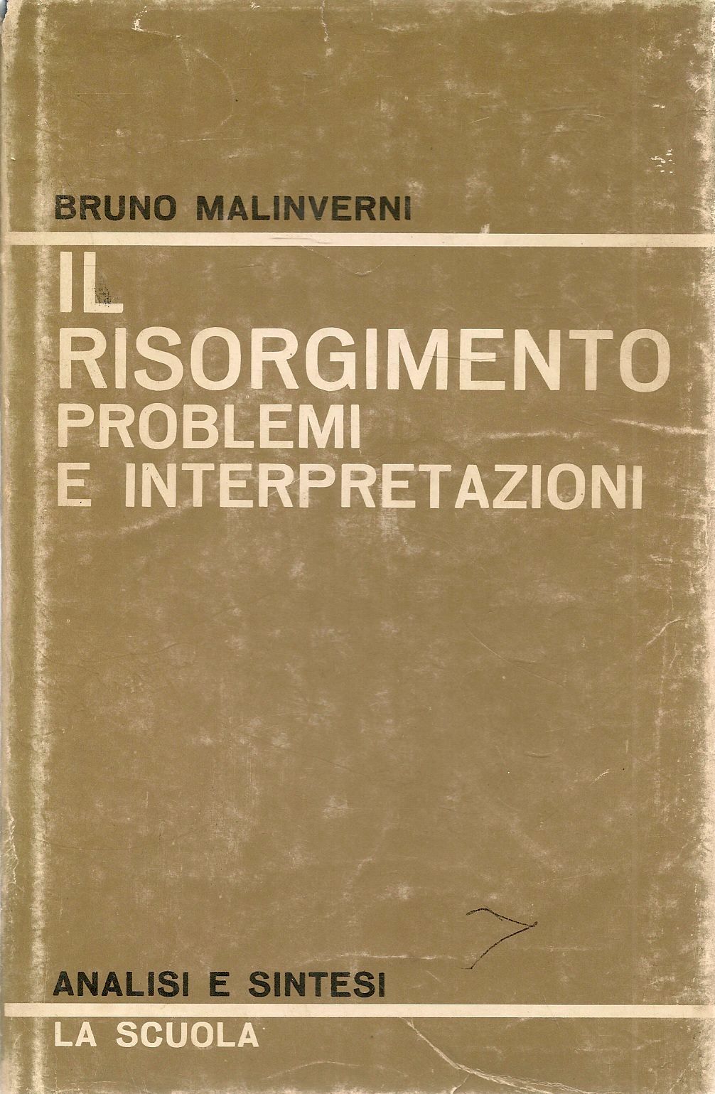 IL RISORGIMENTO. PROBLEMI E INTERPRETAZIONI - BRUNO MALINVERNI