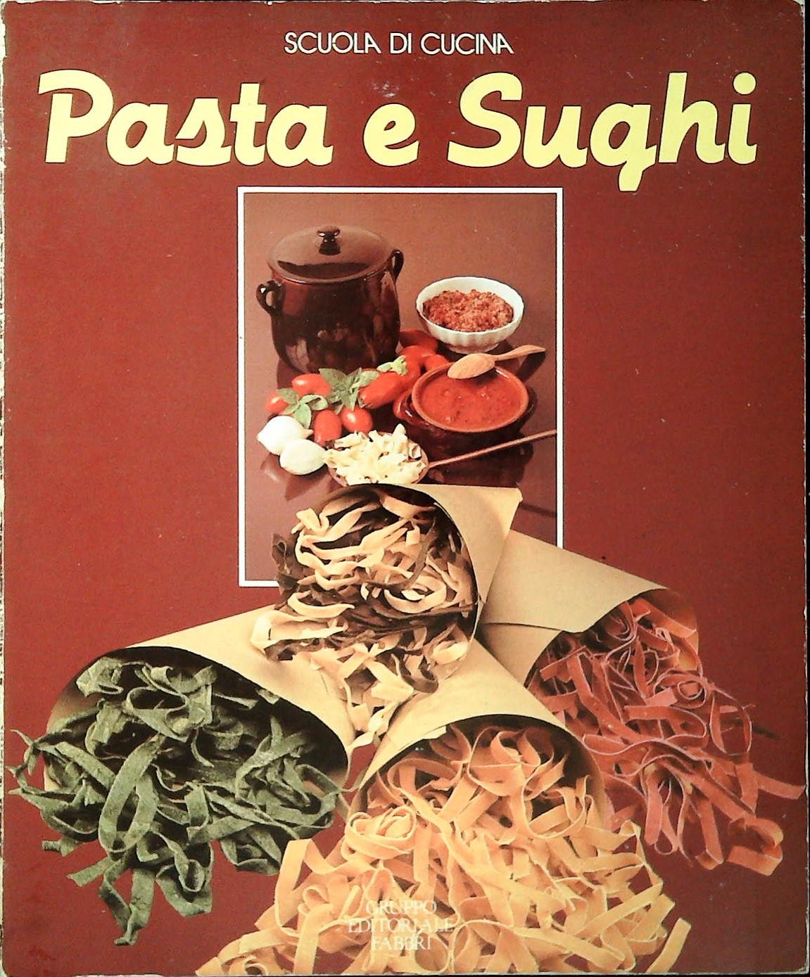 PASTA E SUGHI - SCUOLA DI CUCINA