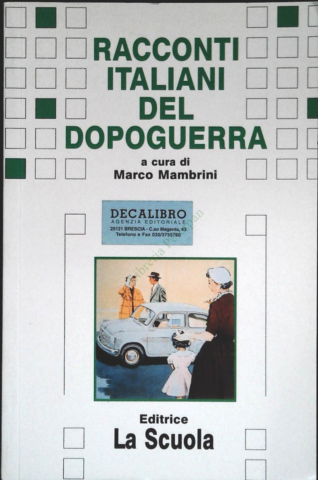 RACCONTI ITALIANI DEL DOPOGUERRA LA SCUOLA 1998 - OUTLET DEL LIBRO