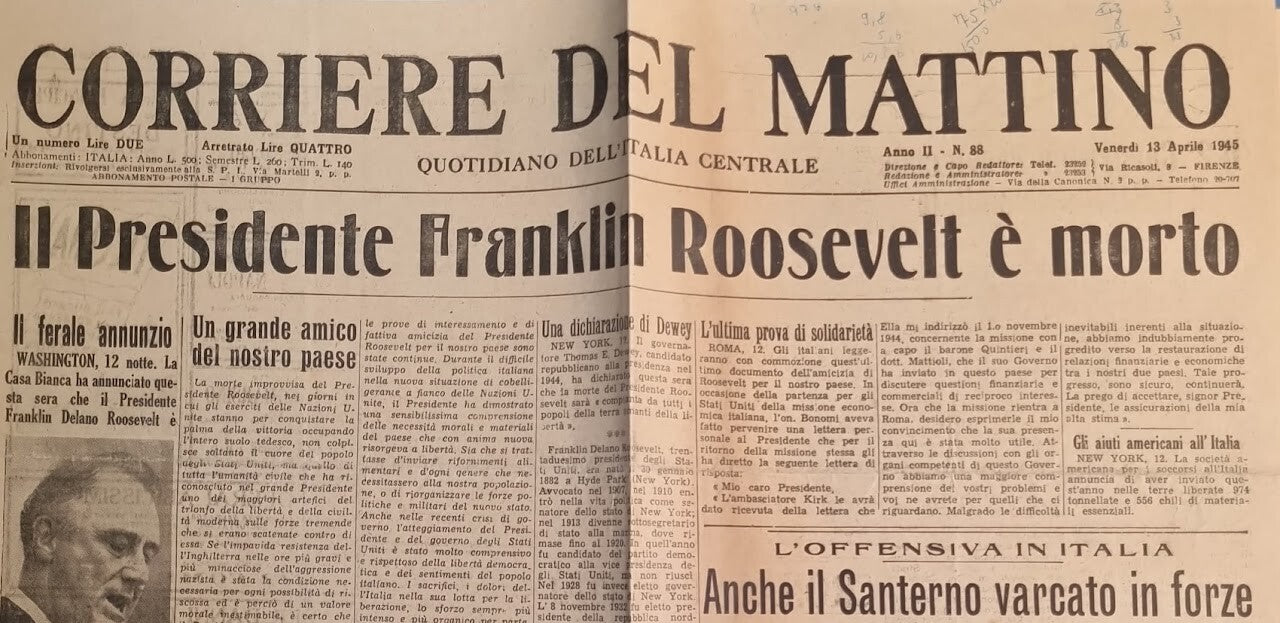 CORRIERE DEL MATTINO 13 APRILE 1945 - MORTE ROOSEVELT - FRONTE SANTERNO