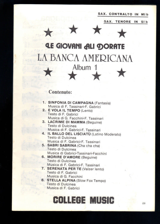 LA BANCA AMERICANA - LE GIOVANI ALI DORATE - 8 BRANI # SPARTITO - SAX CONTR IN M
