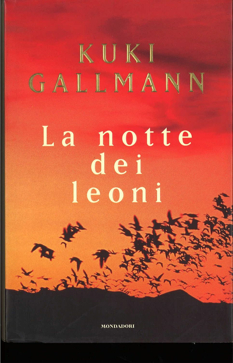 LA NOTTE DEI LEONI - KUKI GALLMANN