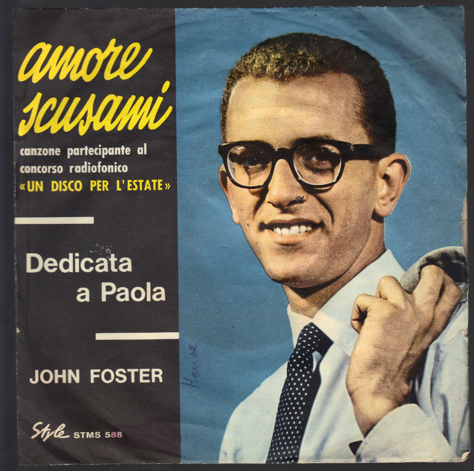 AMORE SCUSAMI - DEDICATA A PAOLA # JOHN FOSTER