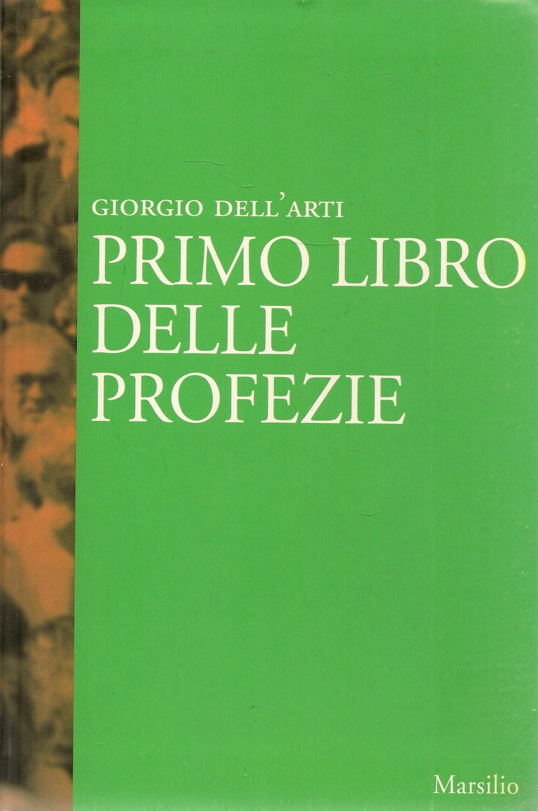 PRIMO LIBRO DELLE PROFEZIE - GIORGIO DELL'ARTI