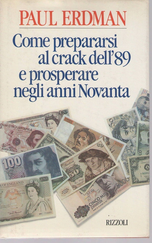 COME PREPARARSI AL CRACK DELL'89 E PROSPERARE NEGLI ANN