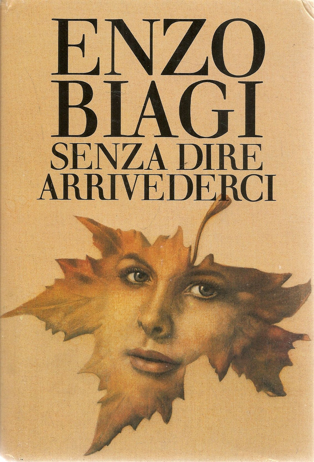 SENZA DIRE ARRIVEDERCI - ENZO BIAGI - ED. CDE 86