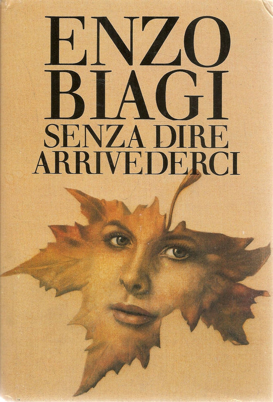 SENZA DIRE ARRIVEDERCI - ENZO BIAGI - ED. CDE 86