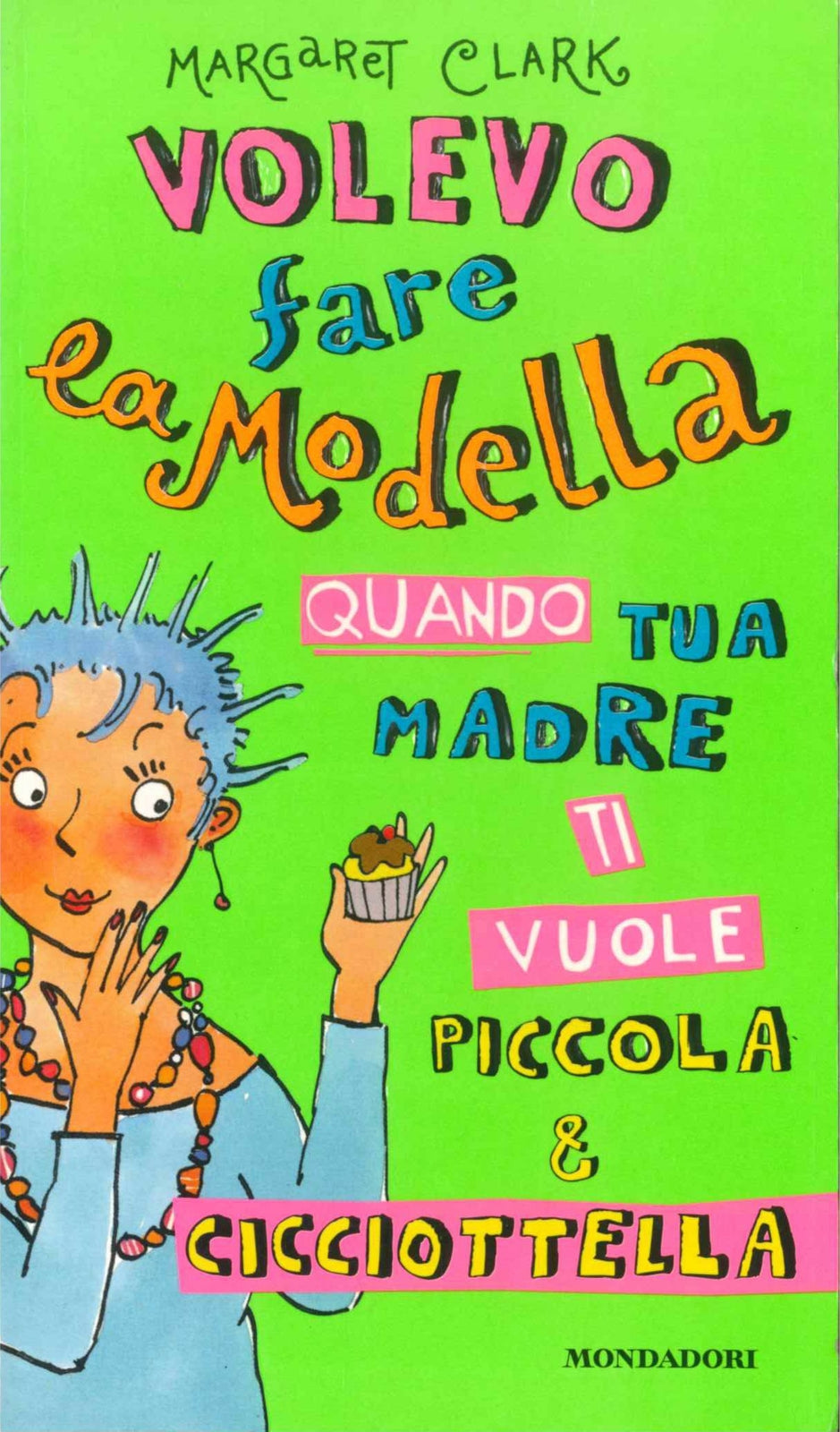 VOLEVO FARE LA MODELLA - MARGARET CLARK