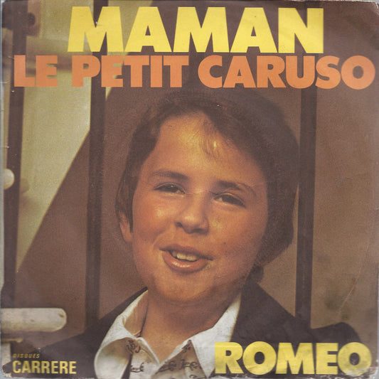 MAMAN - LE PETIT CARUSO - ROMEO