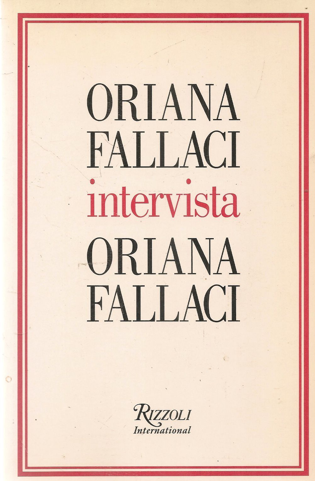 ORIANA FALLACI INTERVISTA ORIANA FALLACI