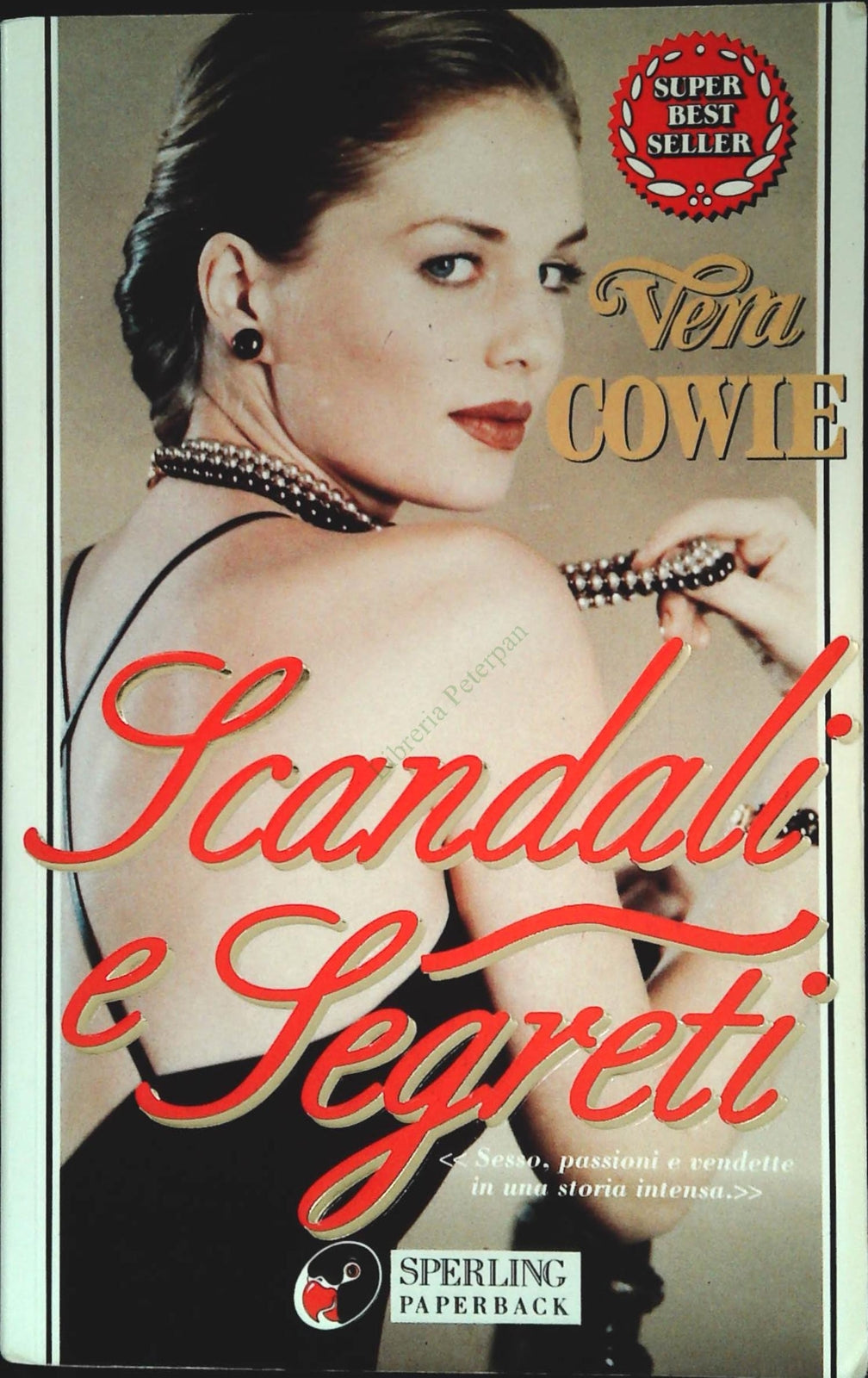 SCANDALI E SEGRETI - VERA COWIE  - SPERLING 1995 - OUTLET DEL LIBRO