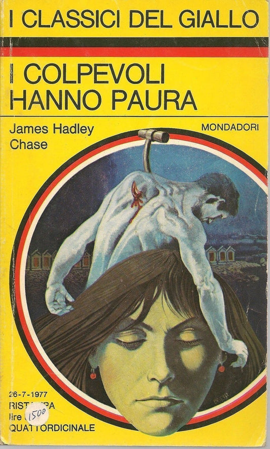 I COLPEVOLI HANNO PAURA - JAMES HADLEY CHASE