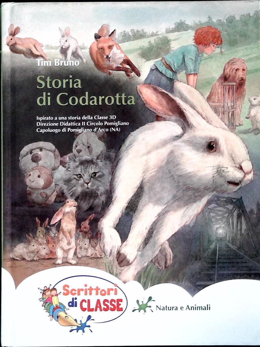STORIA DI CODAROTTA - TIM BRUNO - SCRITTORI DI CLASSE