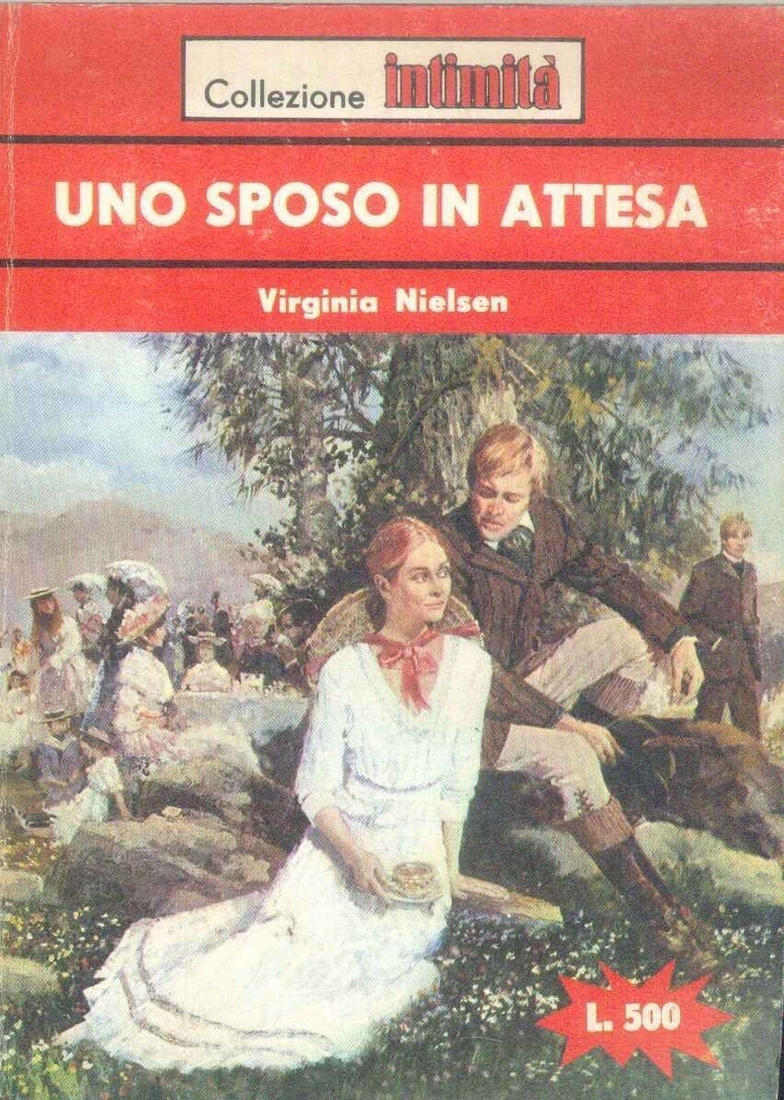 UNO SPOSO IN ATTESA -VIRGINIA NIELSEN - INTIMITA' N° 253