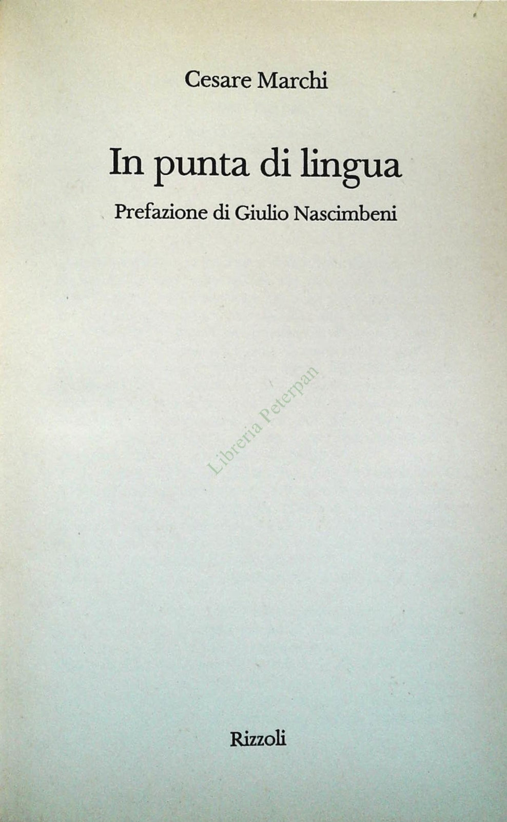 IN PUNTA DI LINGUA - CESARE MARCHI - RIZZOLI 1992 - OUTLET DEL LIBRO