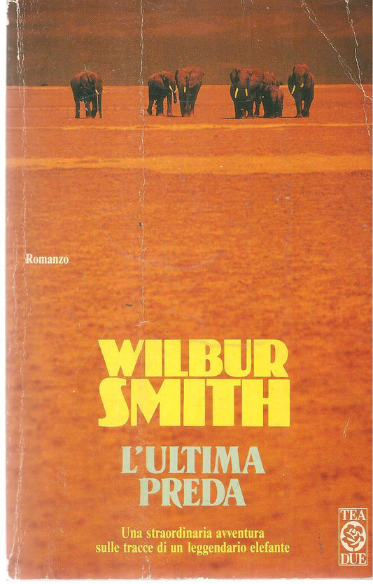L'ULTIMA PREDA - WILBUR SMITH