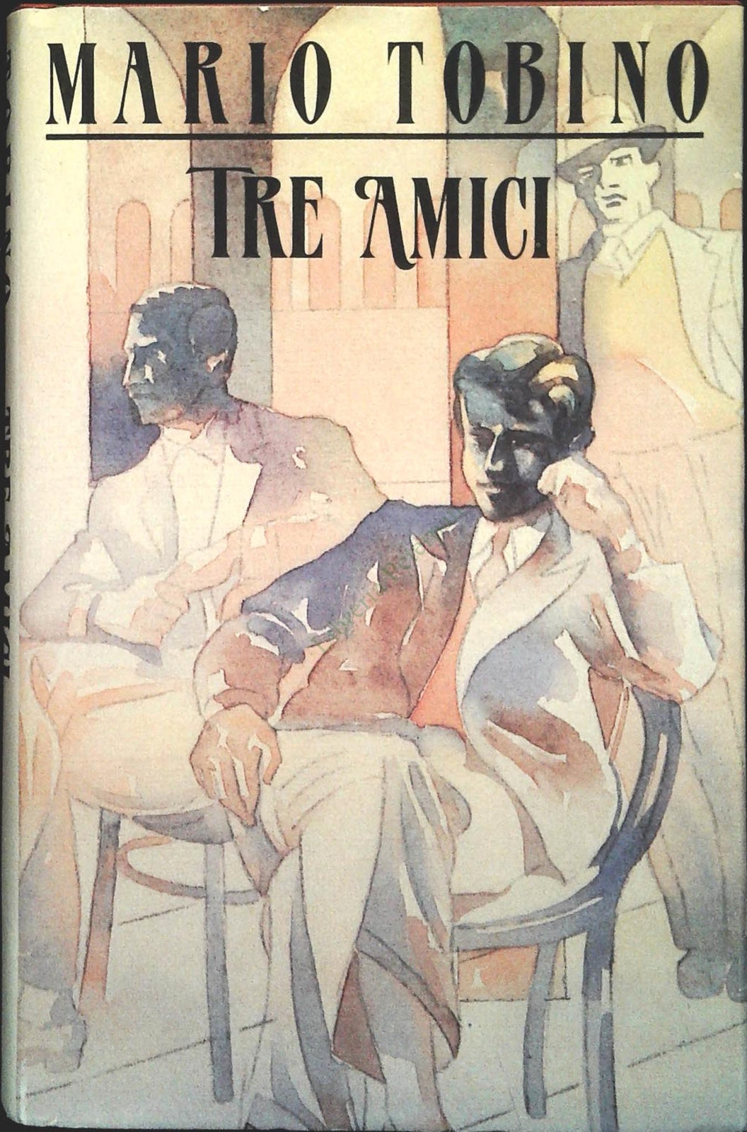 TRE AMICI - MARIO TOBINO