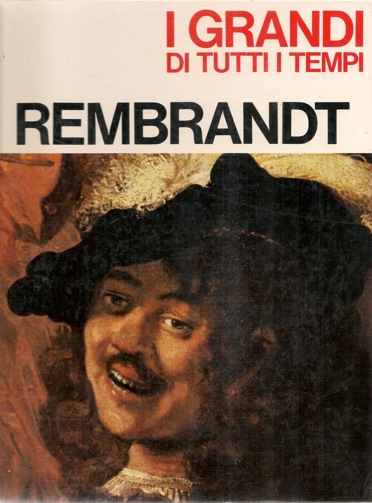 I GRANDI DI TUTTI I TEMPI - REMBRANDT