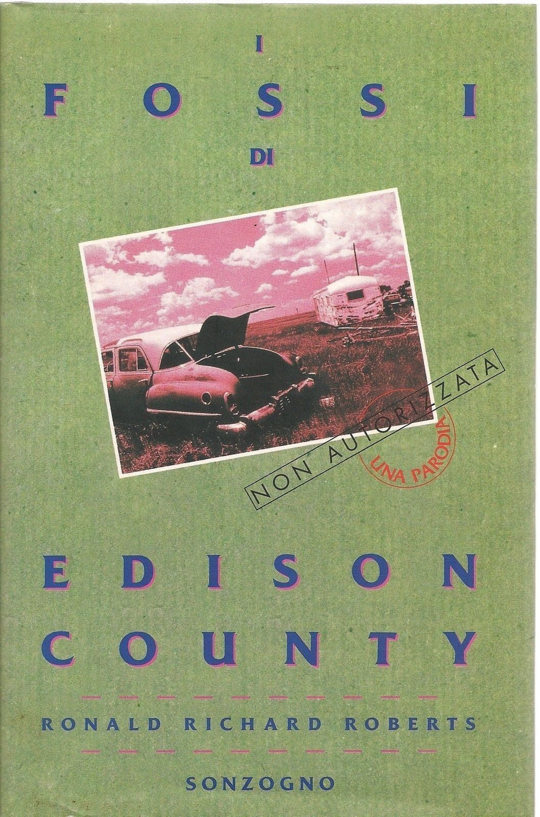 I FOSSI DI EDISON COUNTY - RONALD RICHARD ROBERTS -ED. SONZO