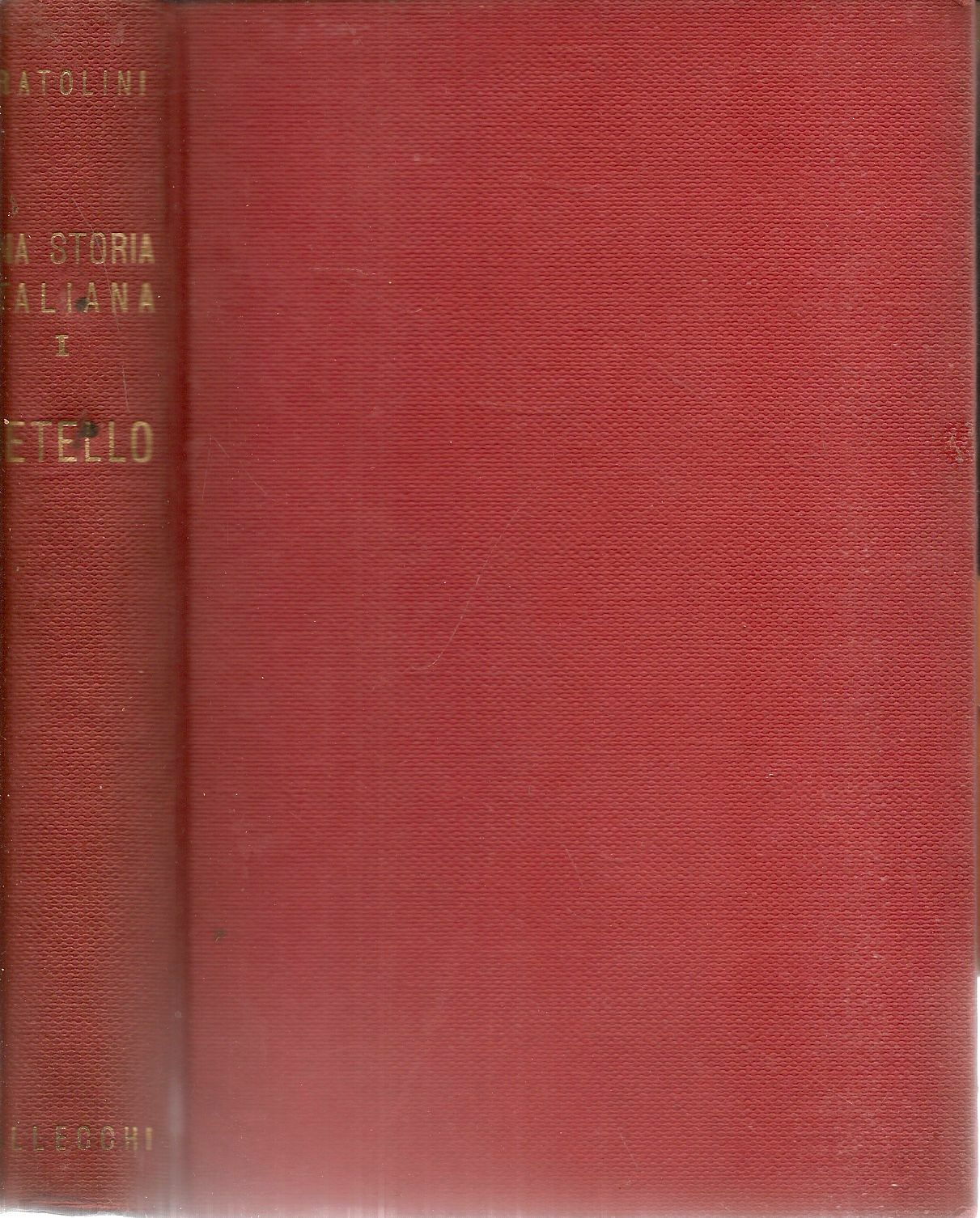 UNA STORIA ITALIANA - METELLO - VASCO PRATOLINI - 1. EDIZIONE VALLECCHI 1955