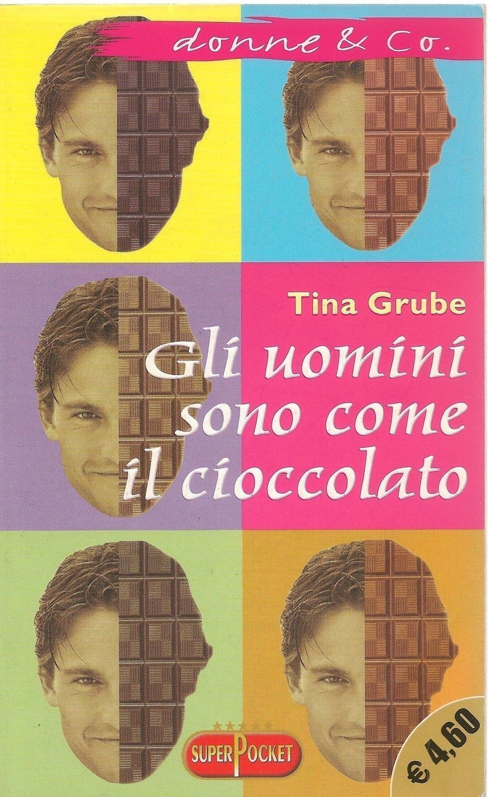 GLI UOMINI SONO COME IL CIOCCOLATO - TINA GRUBE - OUTLET DEL LIBRO
