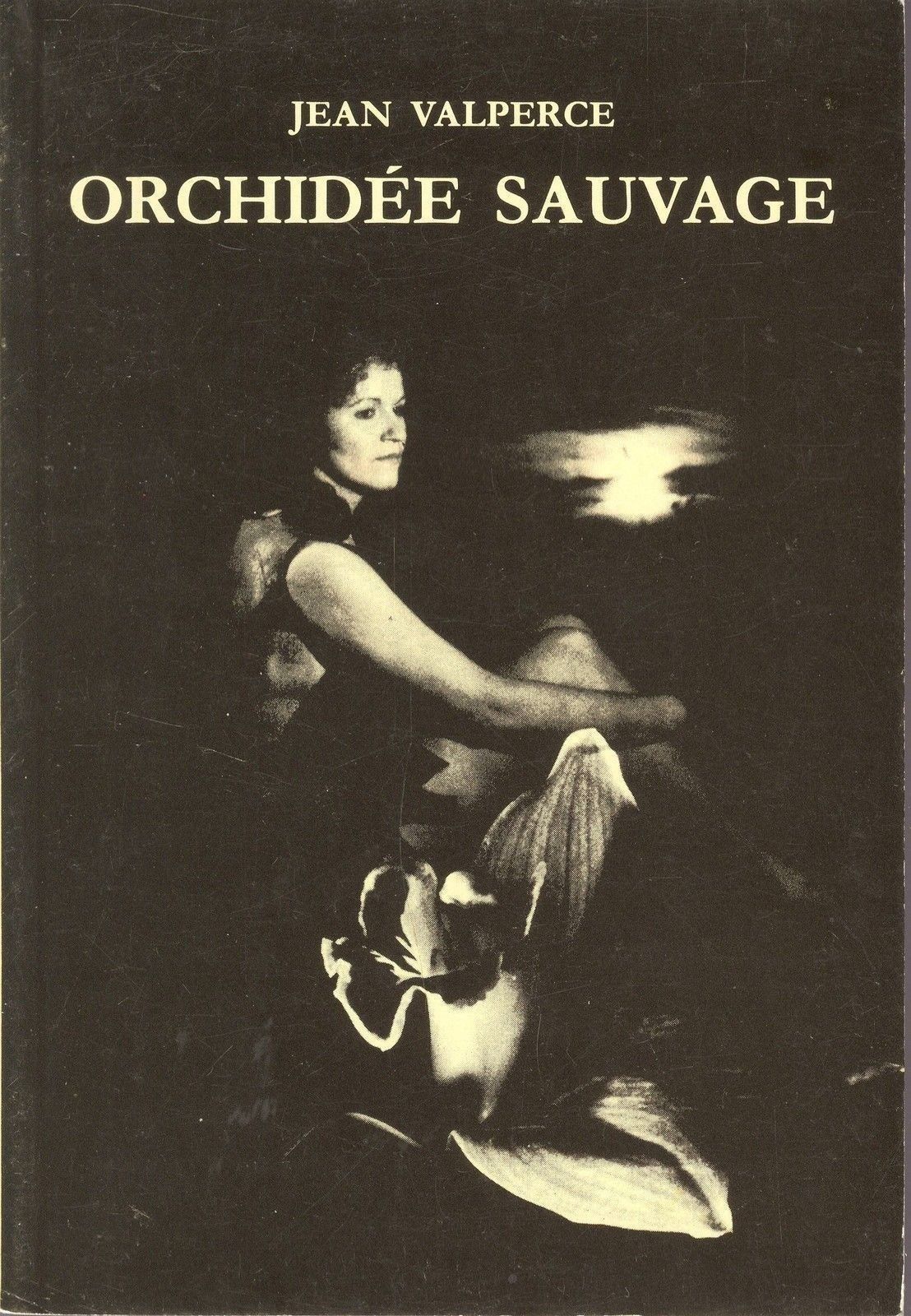 ORCHIDEE SAUVAGE - JEAN VALPERCE (FRENCH TEXT)