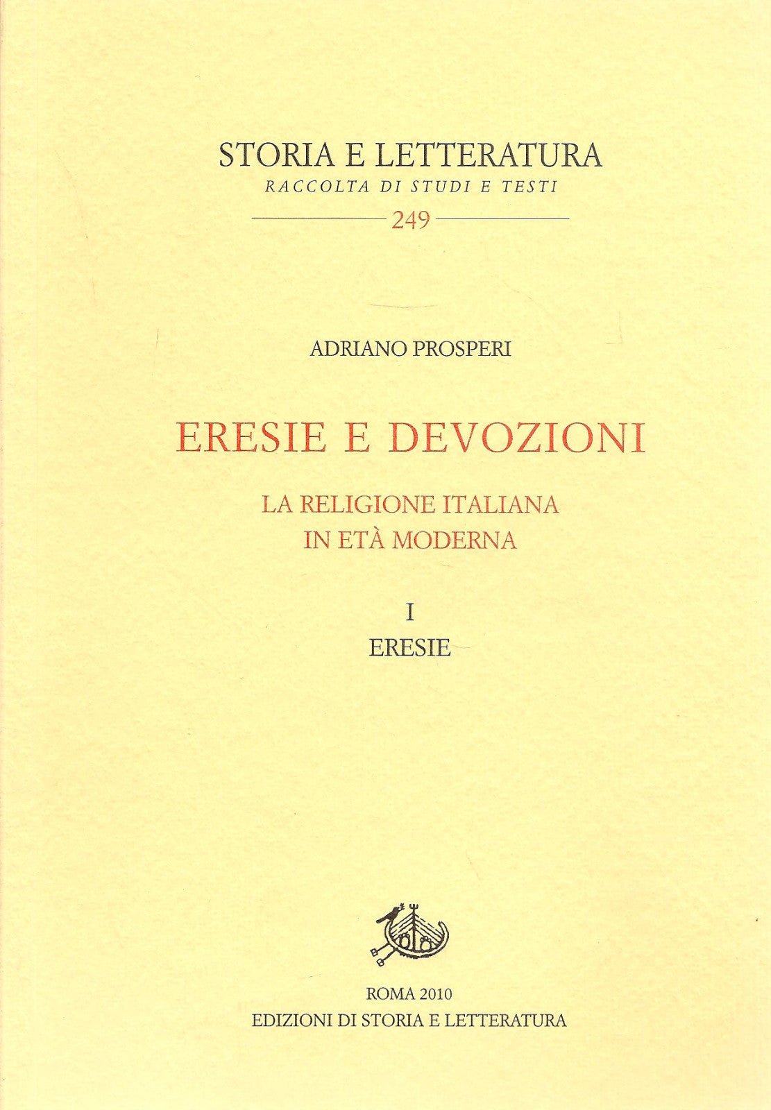 ERESIE E DEVOZOPMNO - ADRIANO PROSPERI - VOL. 1 ERESIE