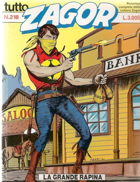 TUTTO ZAGOR N° 218 - LA GRANDE RAPINA