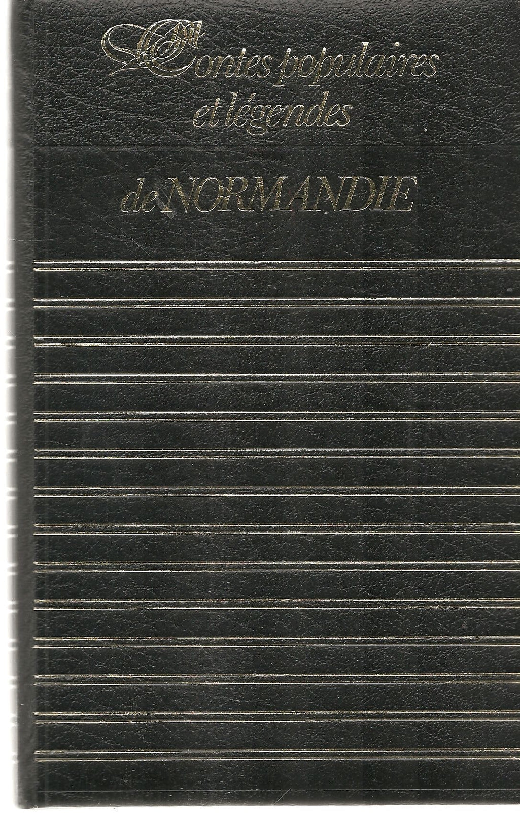 CONTES POPULAIRES ET LEGENDES DE NORMADIE    FRENCH TEXT   COLLECTION CLUB GEANT