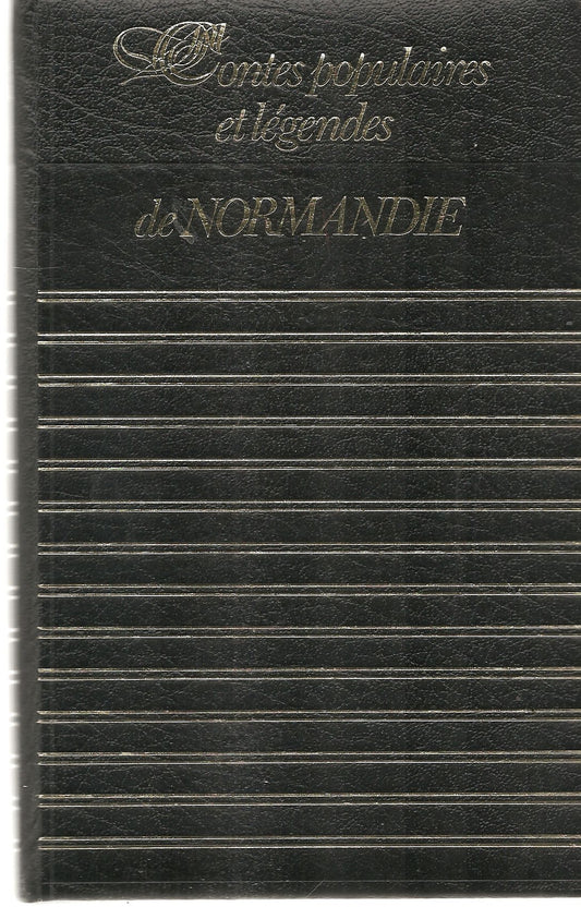 CONTES POPULAIRES ET LEGENDES DE NORMADIE    FRENCH TEXT   COLLECTION CLUB GEANT