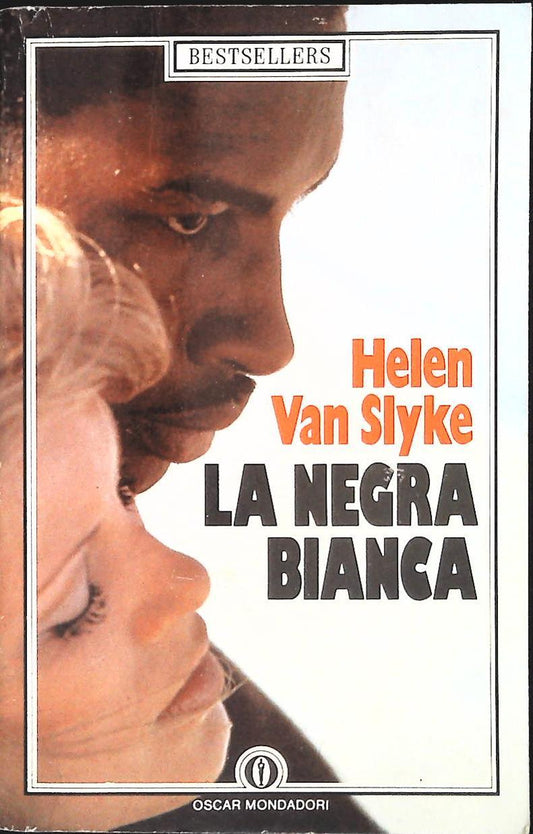 LA NEGRA BIANCA - HELEN VAN SLYKE - MONDADORI 1988 - OUTLET DEL LIBRO
