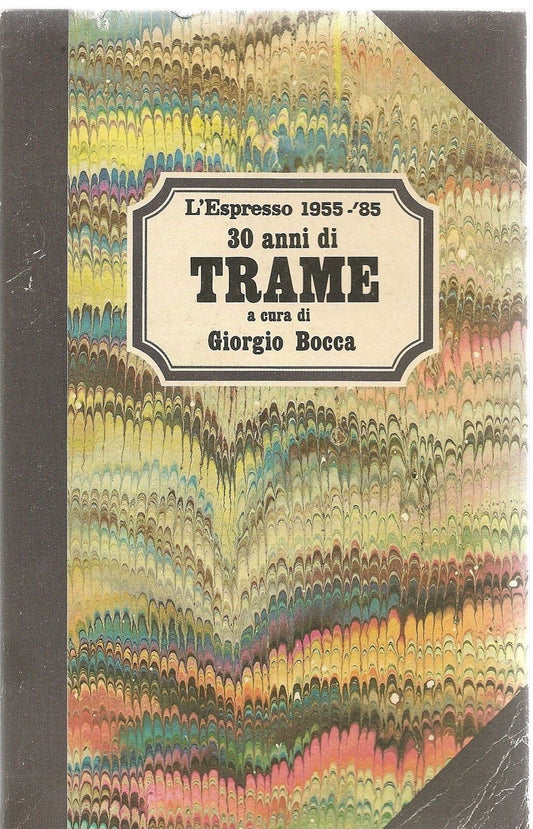 30 ANNI DI TRAME - GIORGIO BOCCA