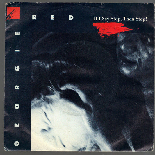 IF I SAY STOP, THEN STOP vocal - instrumental - GEORGIE RED