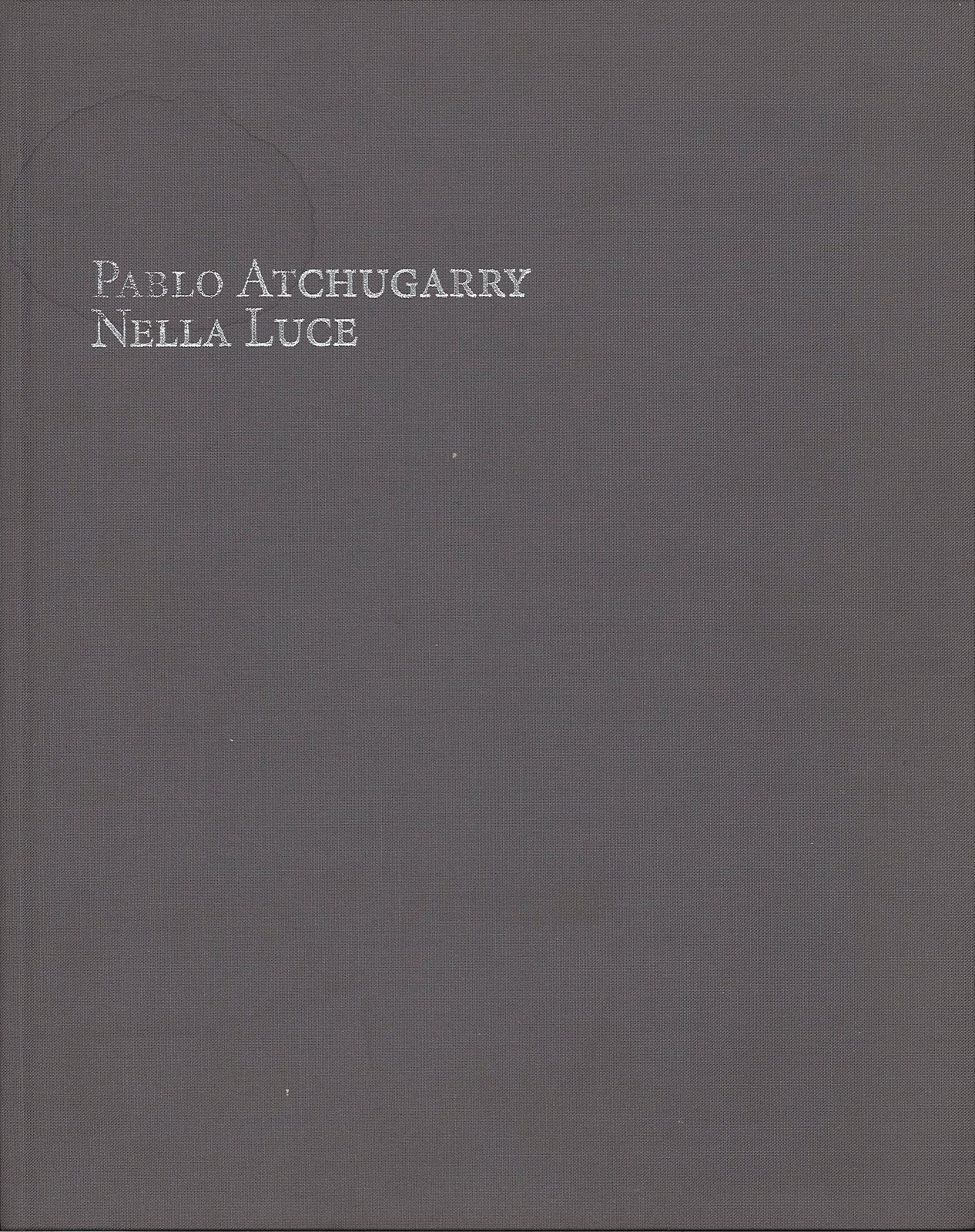 NELLA LUCE - PABLO ATCHUGARRY