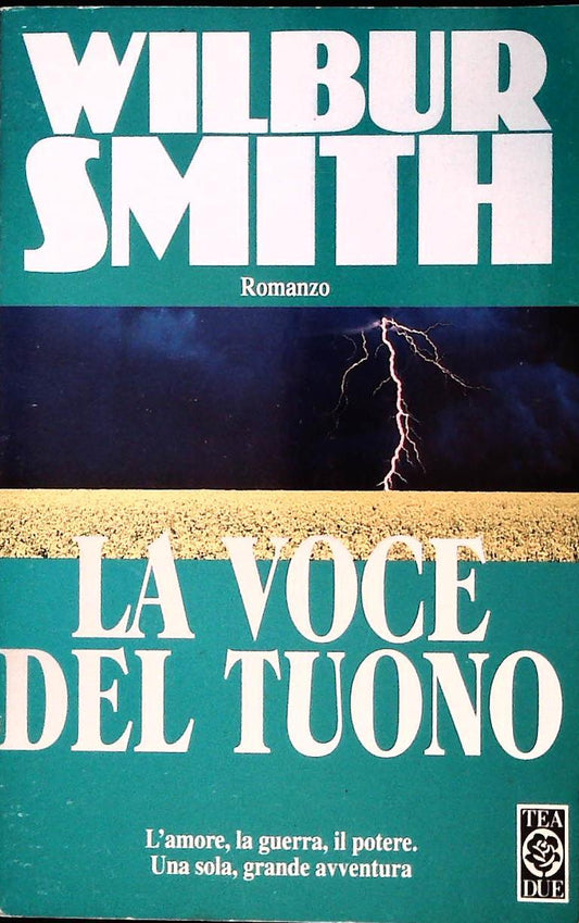 LA VOCE DEL TUONO -WILBUR SMITH - TEA DUE 1996 - OUTLET DEL LIBRO