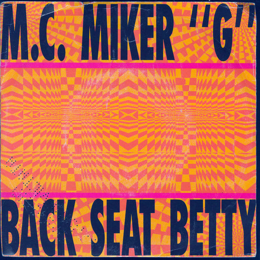 BACK SEAT BETTY - SHOW'M THE BASS # M. C. MIKER "G"