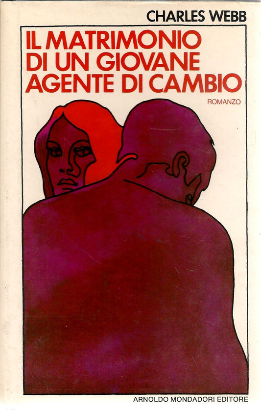 IL MATRIMONIO DI UN GIOVANE AGENTE DI CAMBIO - CHARLES WEBB