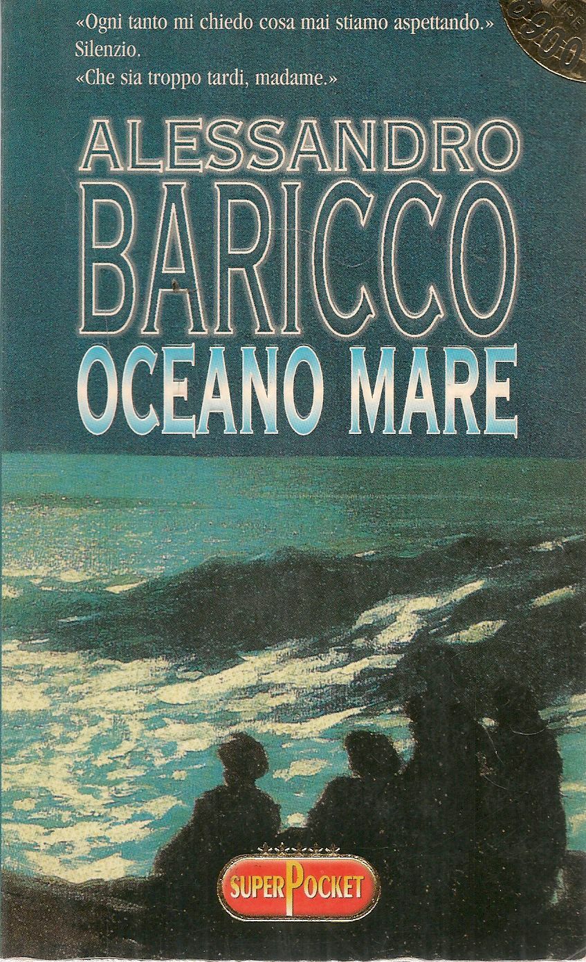 OCEANO MARE - ALESSANDRO BARICCO