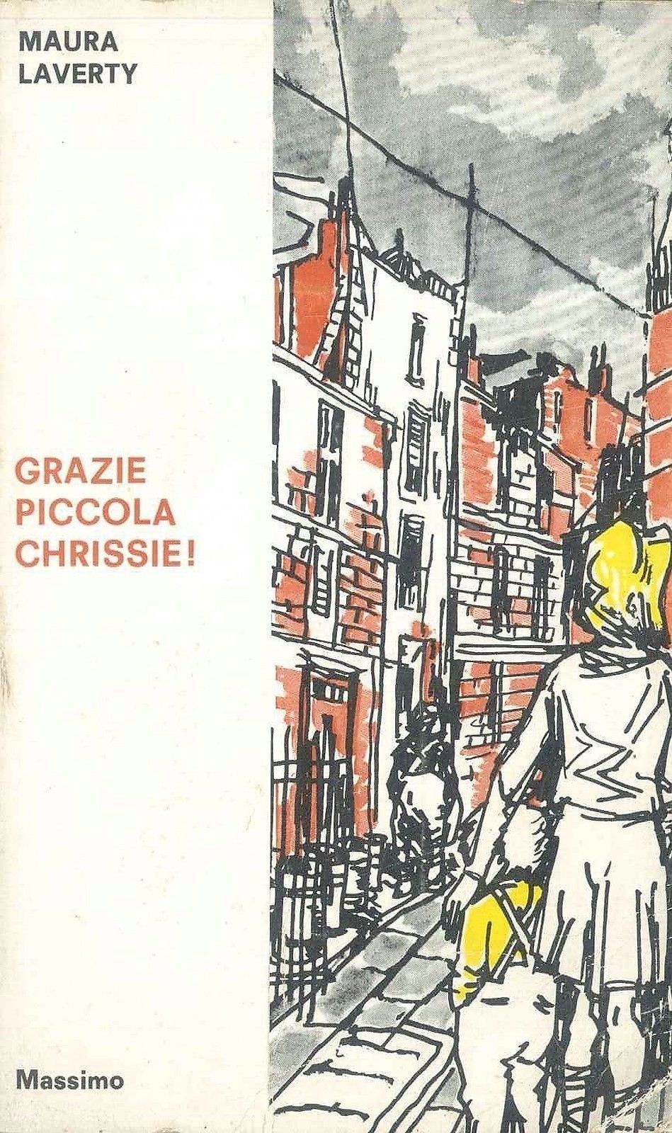 GRAZIE PICCOLA CHRISSIE - MAURA LAVERTY