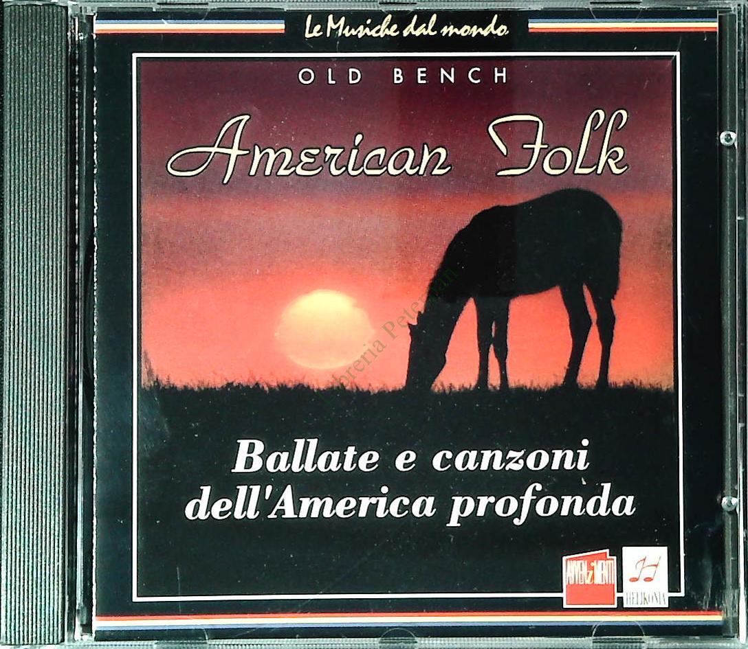 AMERICAN FOLK. BALLATE E CANZONI DELL'AMERICA PROFONDA - CD
