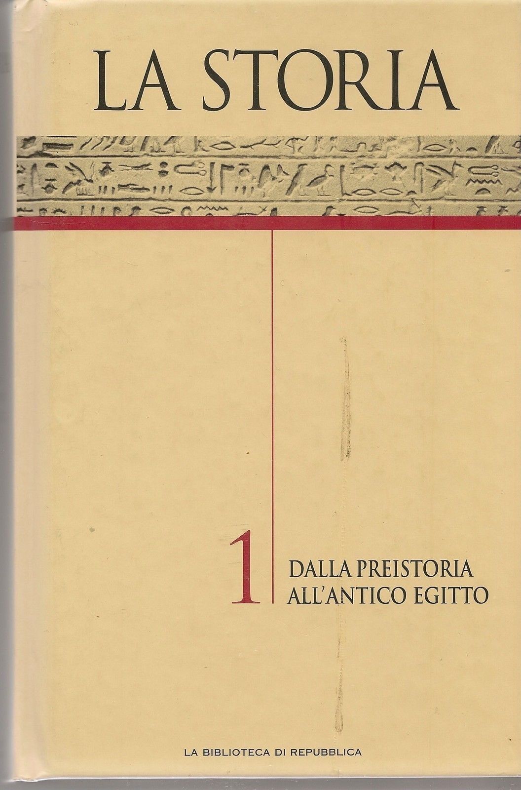 LA STORIA - DALLA PREISTORIA ALL'ANTICO EGITTO - Vol. 1