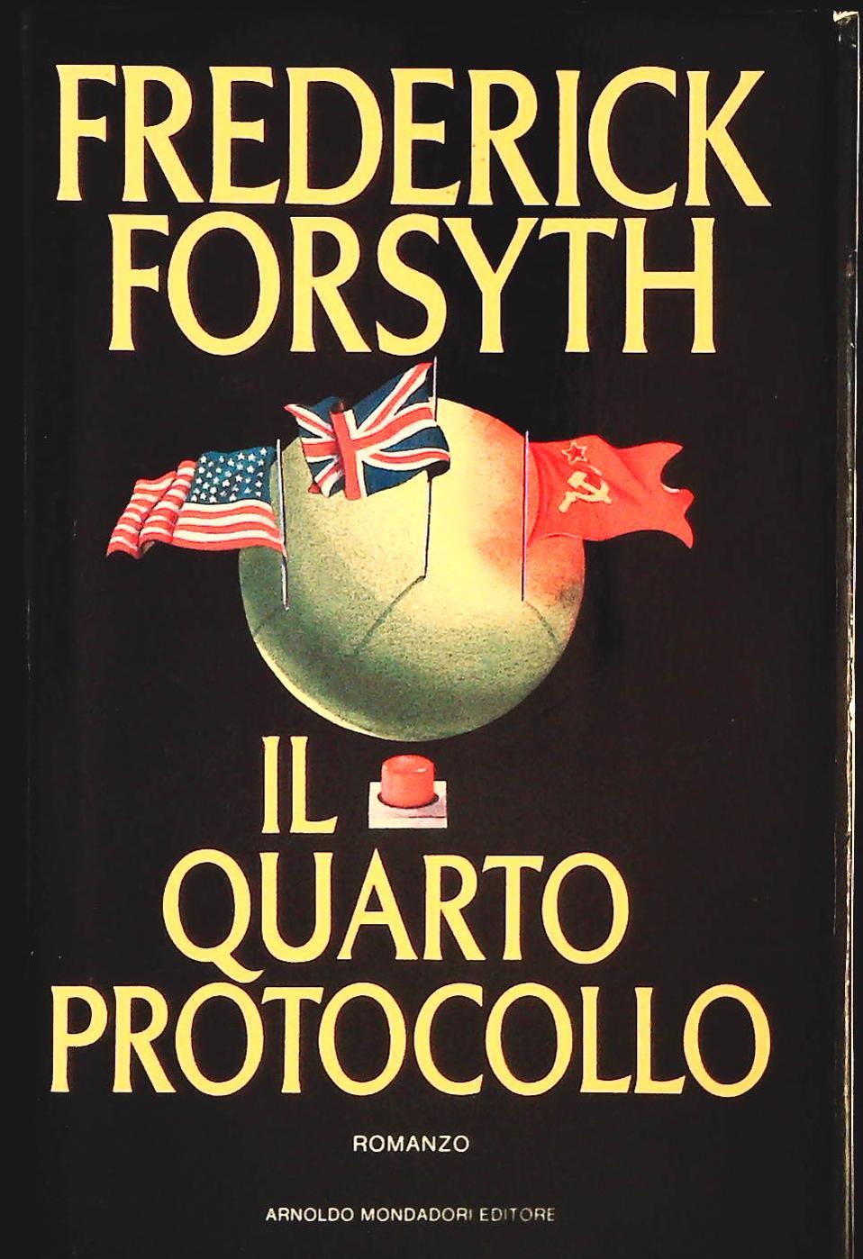 IL QUARTO PROTOCOLLO - FREDERICK FORSYTH