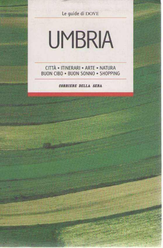 UMBRIA - GUIDE DI DOVE