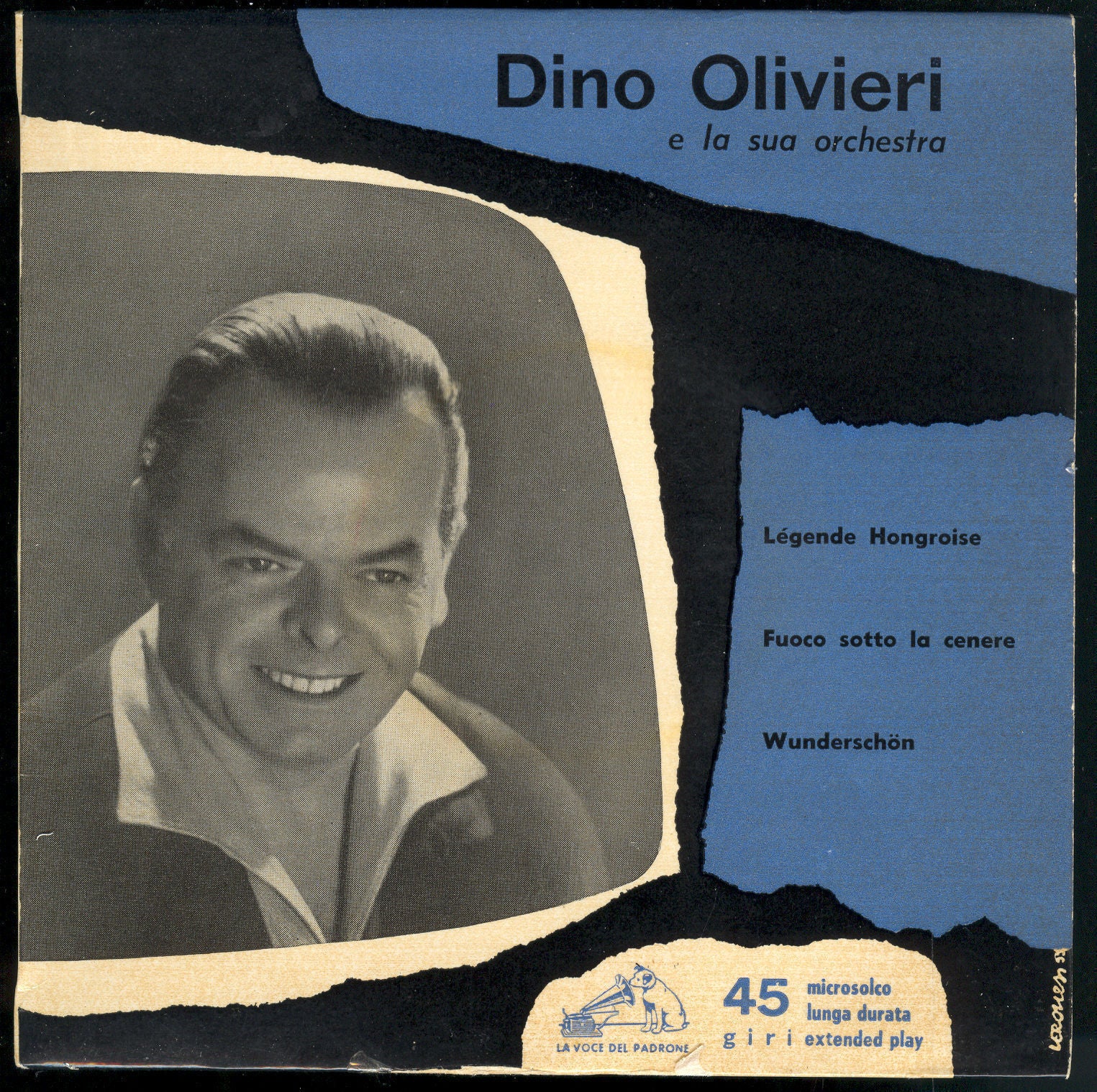 LEGENDE HONGROISE - FUOCO SOTTO LA CENERE - WUNDERSCHON # DINO OLIVIERI E LA SUA