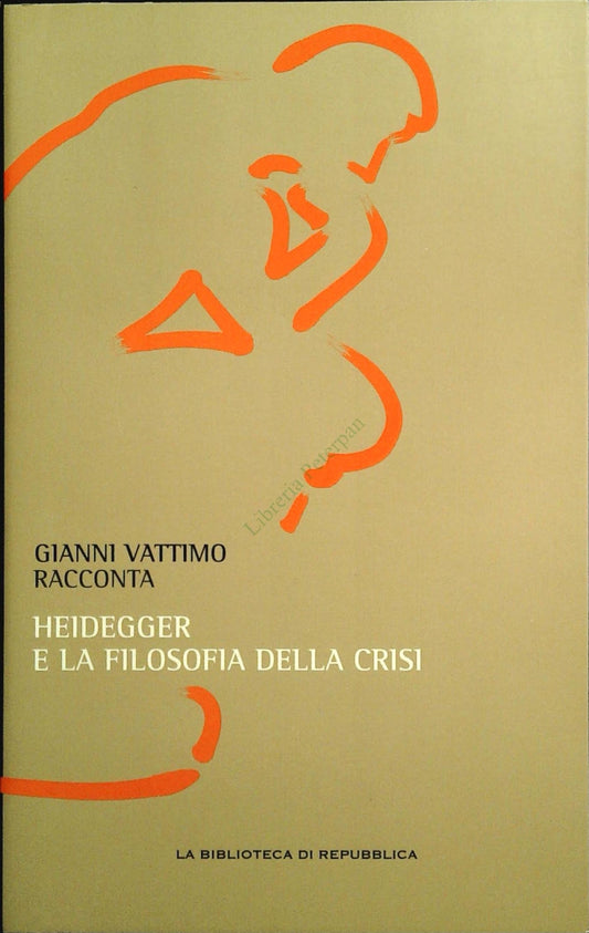 HEIDDEGER E LA FILOSOFIA DELLA CRISI - G. VATTIMO - 2011 - OUTLET DEL LIBRO