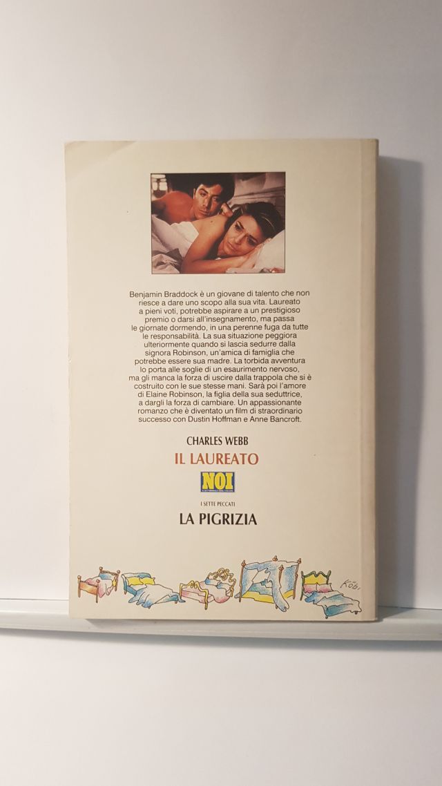 IL LAUREATO - CHARLES WEBB - I SETTE PECCATI. LA PIGRIZIA - NOI