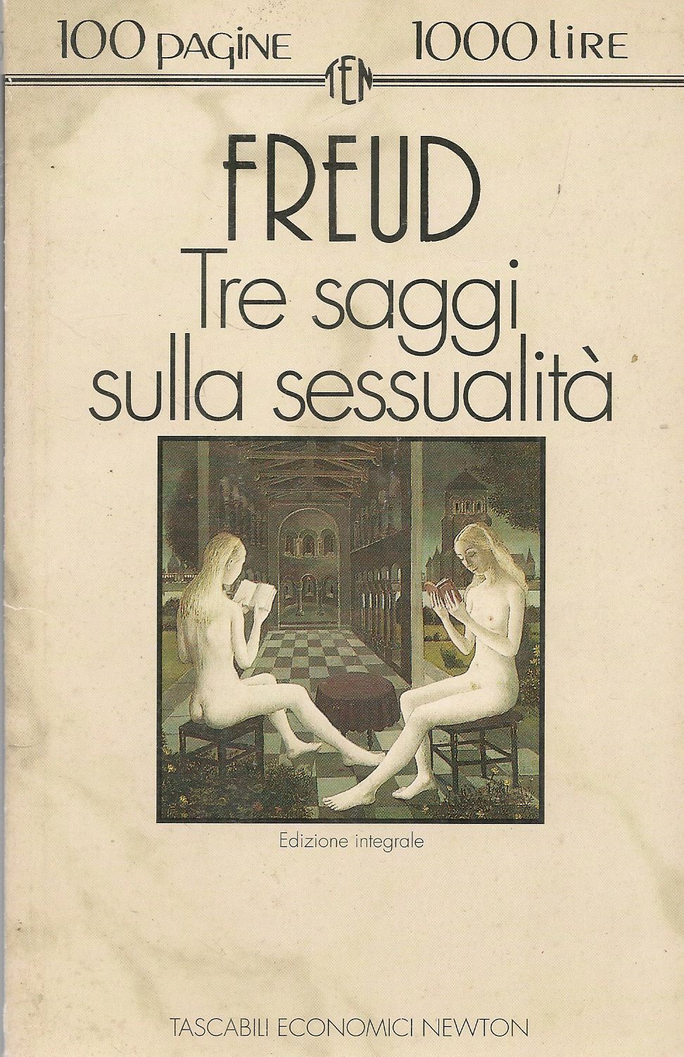 TRE SAGGI SULLA SESSUALITA' - FREUD - TASCABILI ECONOMICI NEWTON 1992