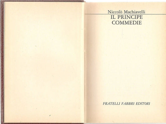 IL PRINCIPE   COMMEDIE - NICCOLO MACCCHIAVELLI