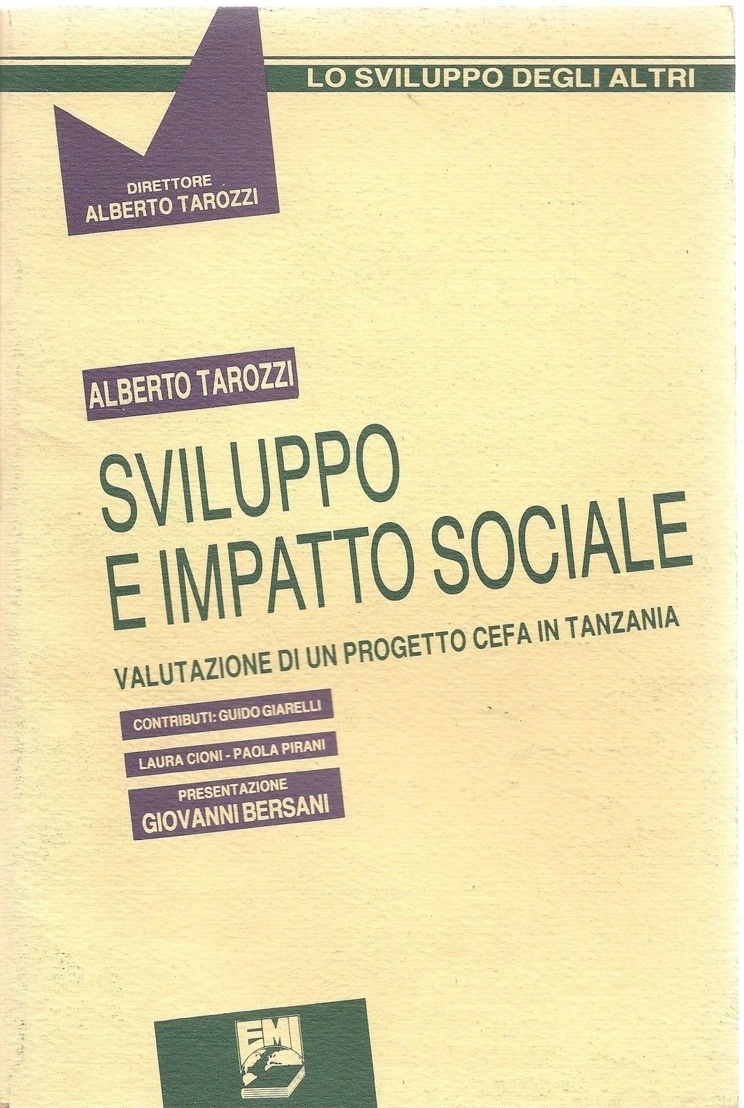 SVILUPPO E IMPATTO SOCIALE, VALUTAZIONE DI UN PROGETTO CEFA IN TANZANIA- TAROZZI
