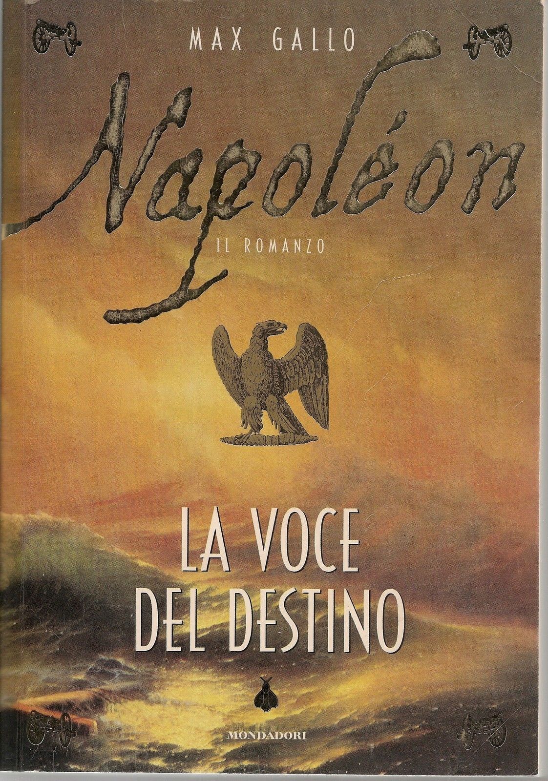 NAPOLEON  LA VOCE DEL DESTINO - MAX GALLO